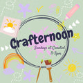 Curated Crafternoons - Sunday's 11-3pm
