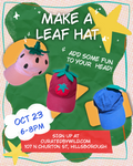 Make A Leaf Hat - Oct 23rd